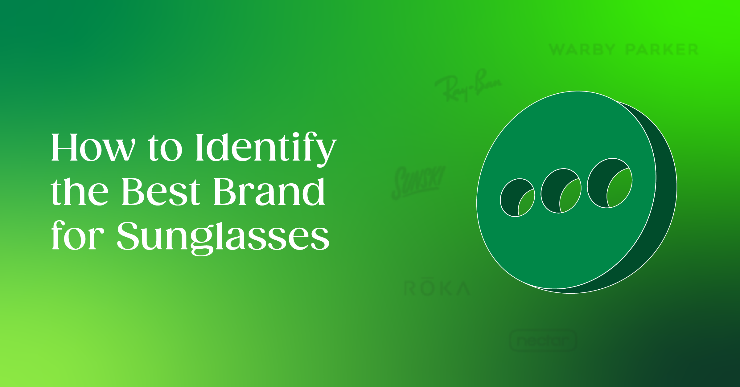 How to Identify the Best Brand for Sunglasses